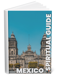 Mexico Spiritual Guide Mexico Spiritual Guide