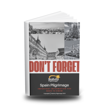 Nativity Pilgrimage "Don't Forget" Guide to Spain