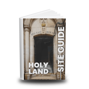 Nativity Pilgrimage Site Guide to the Holy Land