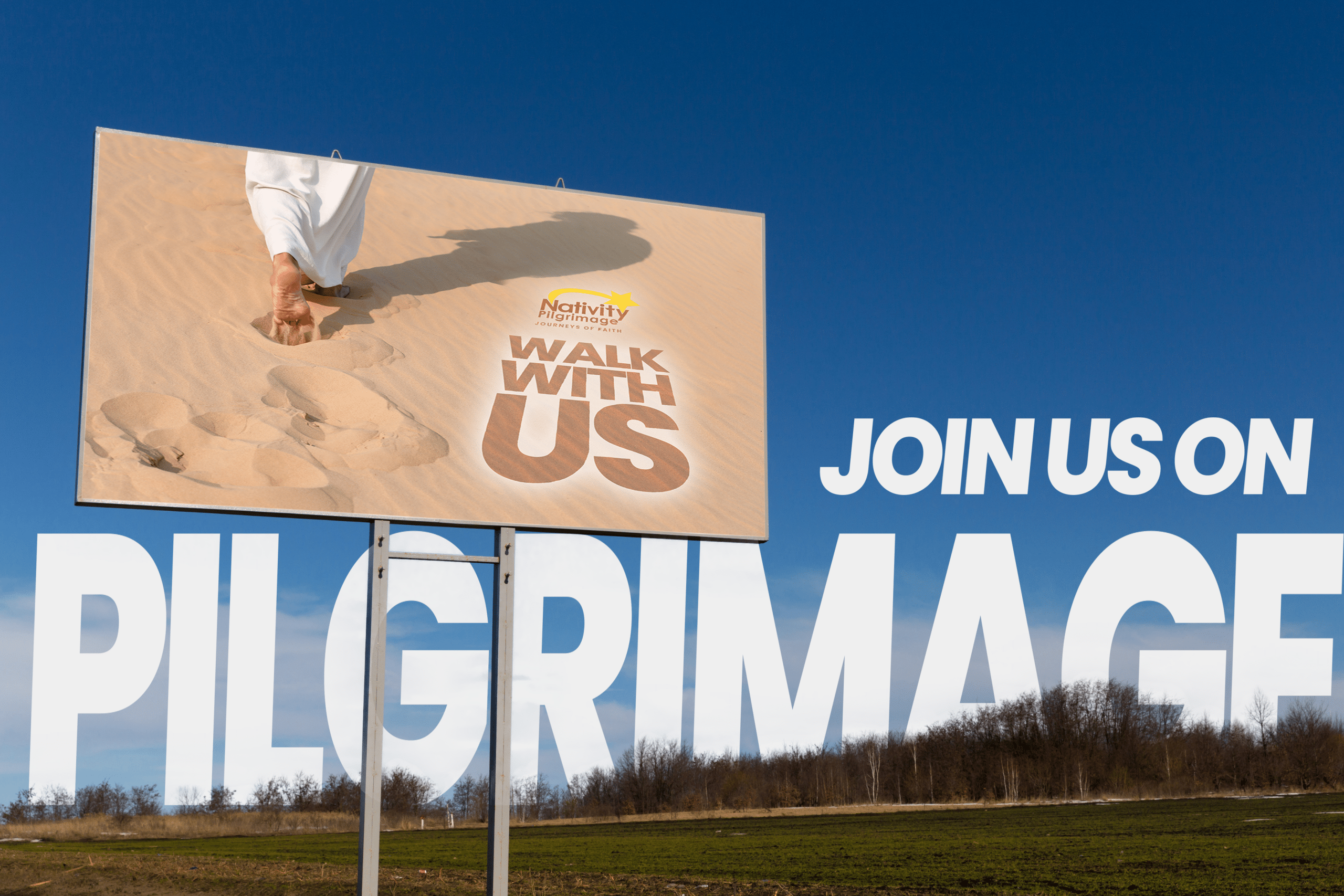 a billboard with Jesus walking in the sand and the phrase, "Walk with Us," and "Join us on pilgrimage."