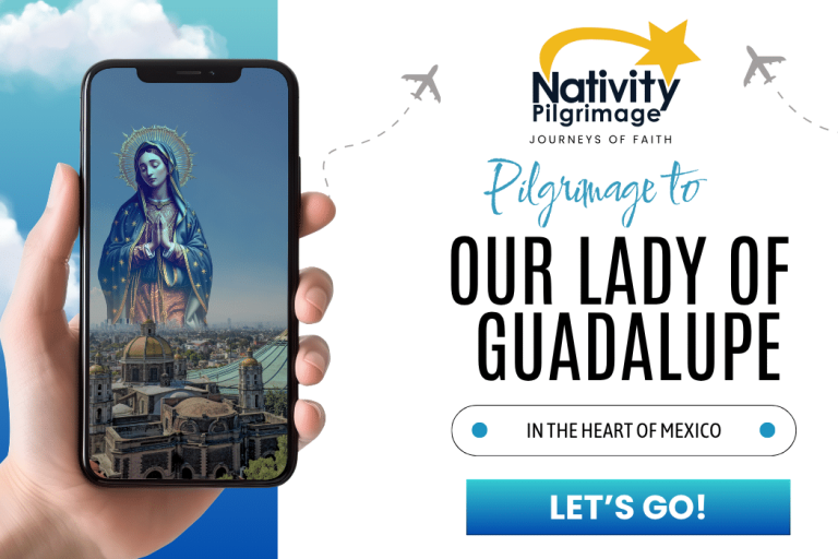 Graphic with a hand holding a smartphone detailing a Nativity Pilgrimage tour to Our Lady of Guadalupe in Mexico City